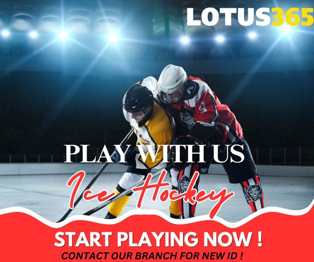 Ice Hockey Betting: Top 10 Strategies & Tips for Winning on Lotus365 10 Ice hockey betting on Lotus365