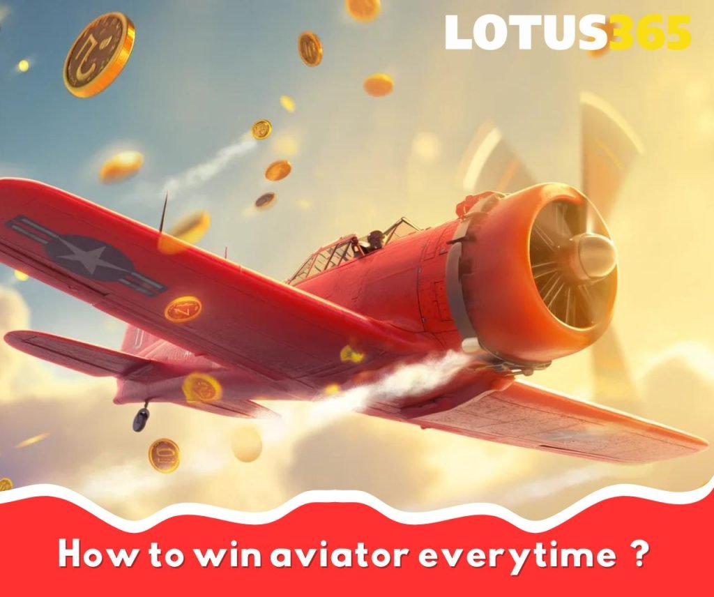 Lotus365 Aviator 4 Mastering Aviator Tips and Strategies to Win Anytime