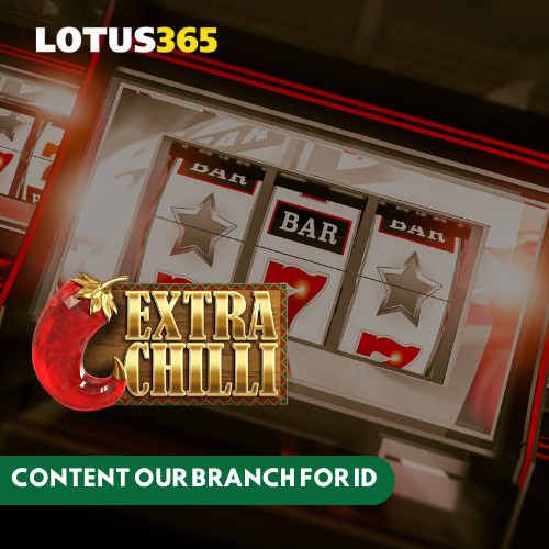 Top Features of Extra Chilli Slot on Lotus365 You Need to Know 9 Bonus Buy feature
