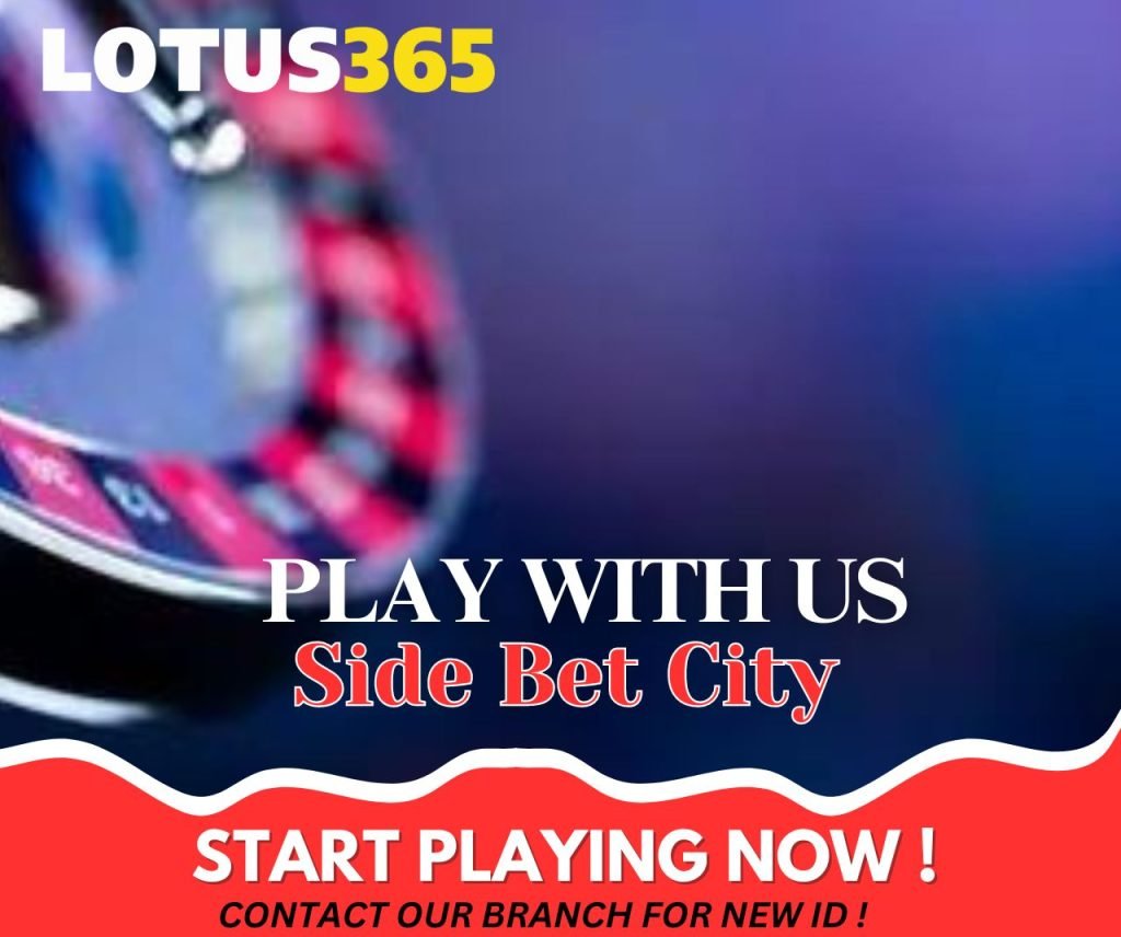 Side Bet City Betting Tips Boost Your Profits on Lotus365 4 Maximize profits with Side Bet City