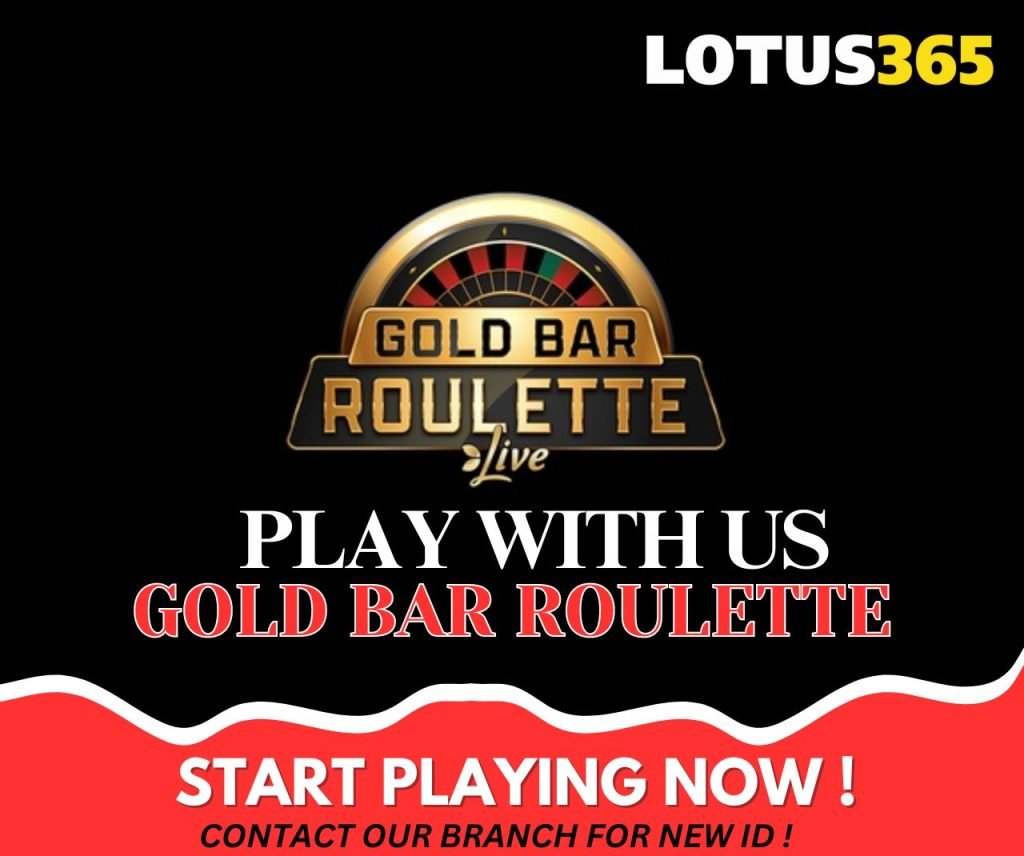 A Beginner's Guide to Gold Bar Roulette on Lotus365 9 Winning at Gold Bar Roulette