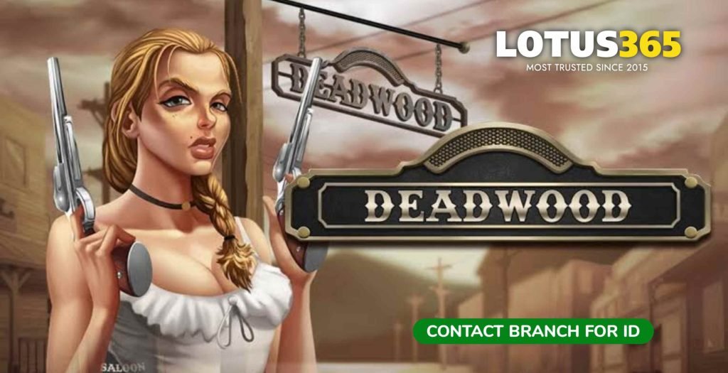 A Beginner’s Guide to Deadwood Slots on Lotus365 How to Play and Win 3 Deadwood Slots Lotus365
