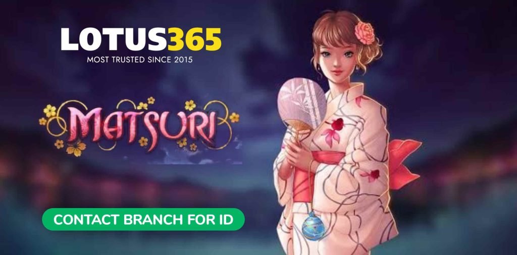 Matsuri Slot on Lotus365 A Step-by-Step Beginner's Guide 7 Matsuri Slot features