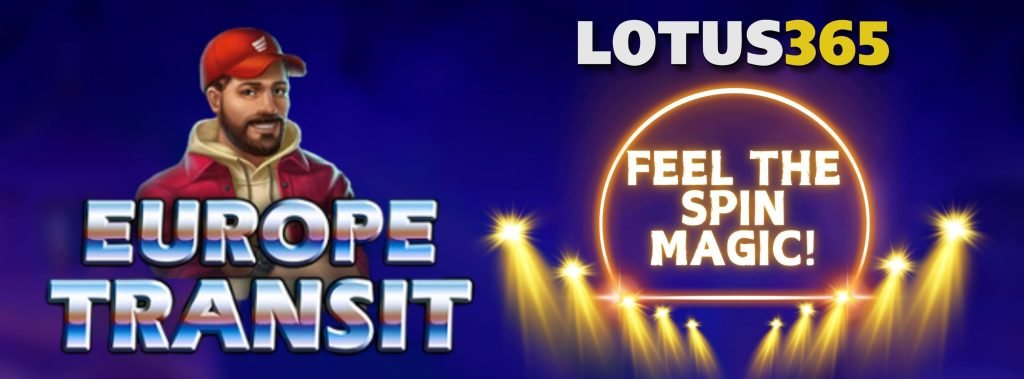 Why Europe Transit Slot Stands Out on Lotus365 in 2025 3 Europe Transit Slot features