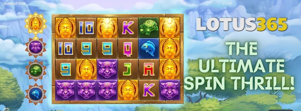 Top Tips to Master Jhana of God Slot on Lotus365 in 2025 5 Jhana of God Slot