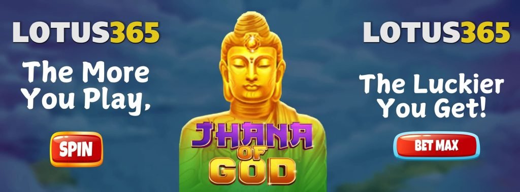 Top Tips to Master Jhana of God Slot on Lotus365 in 2025 7 Play Jhana of God Slot on Lotus365
