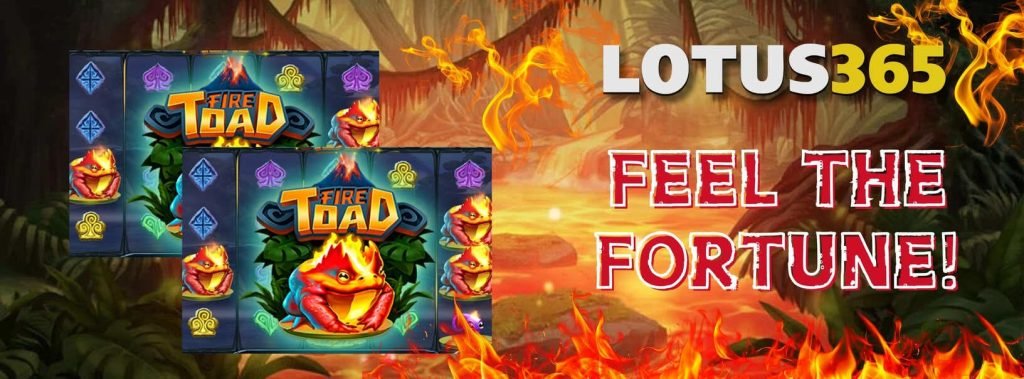 Fire Toad Slot on Lotus365 Everything You Need to Know 4 Fire Toad Slot on Lotus365