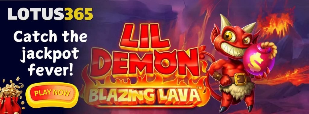 Top Reasons to Play Lil Demon Slot on Lotus365 4 Lil Demon Slot Review