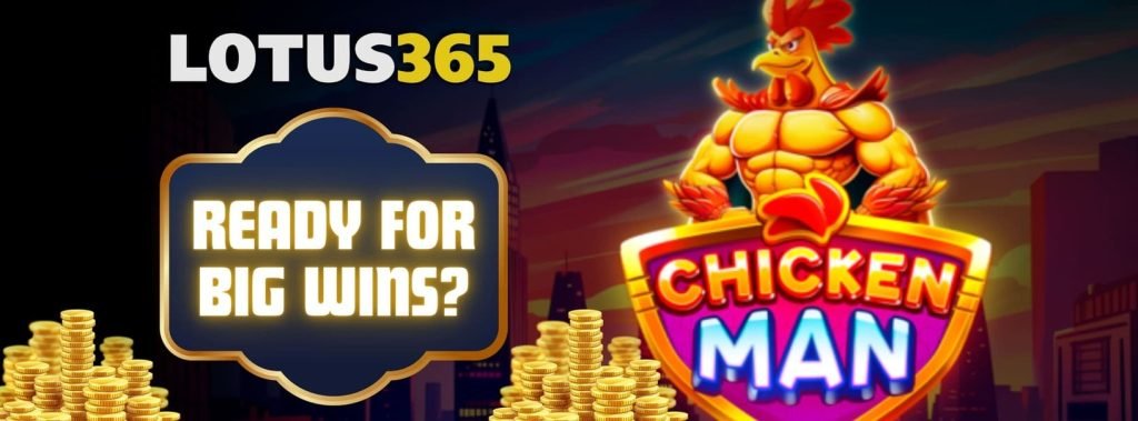 Top Secrets to Success in Chicken Man Slot on Lotus365 7 Winning strategies for Chicken Man