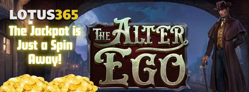 The Alter Ego Slot Review on Lotus365 4 Alter Ego Slot review