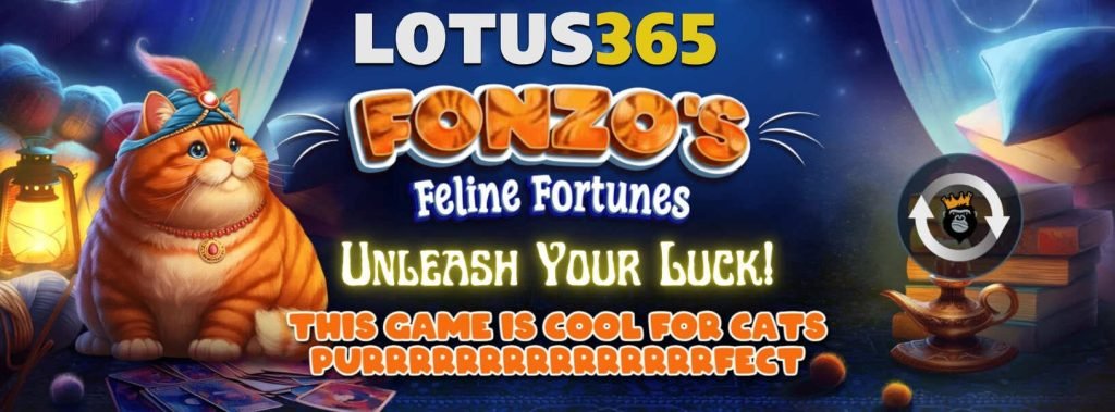 Fonzo Feline Fortunes Slot Review on Lotus365 6 Fonzo Feline Fortunes slot