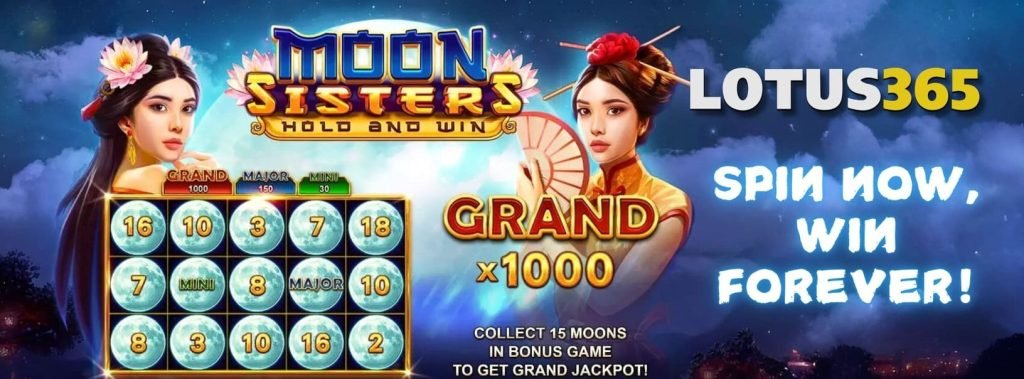 Top Tips to Master Moon Sisters Slot on Lotus365 4 Moon Sisters Hold Win feature