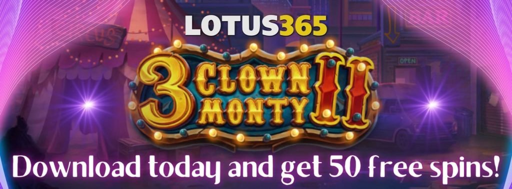 Top 5 Reasons to Try 3 Clown Monty 2 on Lotus365 7 Play 3 Clown Monty 2