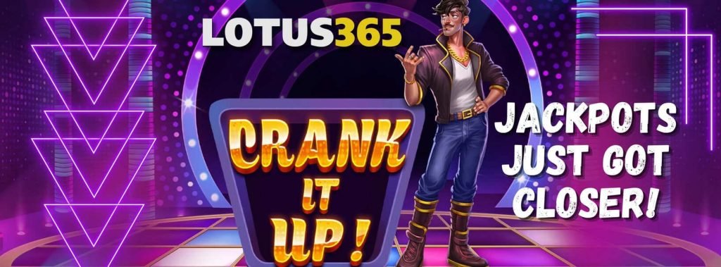 Crank It Up Slot Review on Lotus365 6 Play Crank It Up Slot