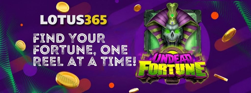 How to Conquer the Undead Fortune Slot on Lotus365 6 Undead Fortune Slot gameplay