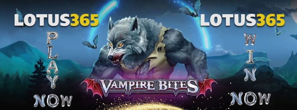 Unlock the Secrets of Vampire Bites Slot on Lotus365 7 Vampire Bites payout