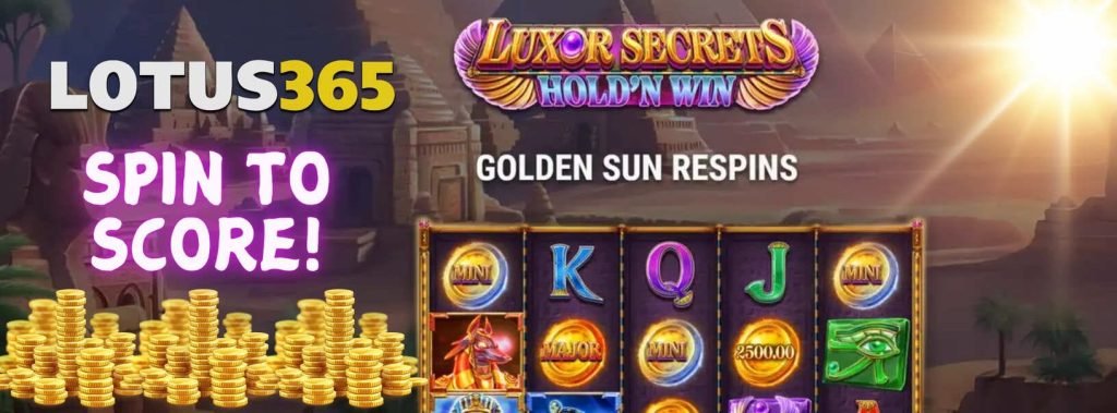 Luxor Secrets Hold'n Win Review on Lotus365 3 Luxor Secrets Holdn Win slot