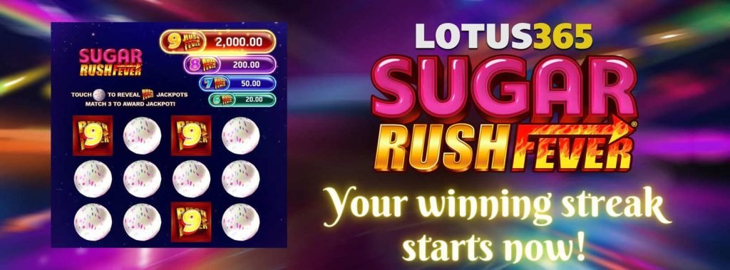 Sugar Rush Fever Slot Review on Lotus365 2 Play Sugar Rush Fever Slot on Lotus365