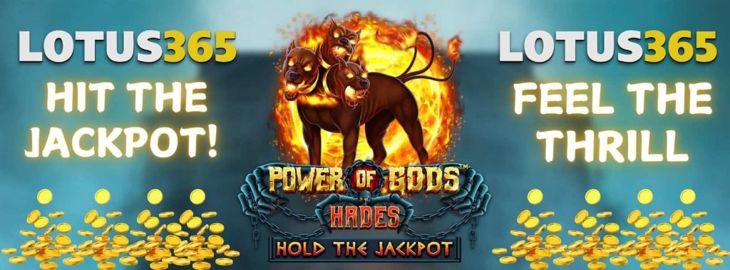 Ultimate Guide to Power of Gods Slot on Lotus365 2 Power of Gods Hades Lotus365