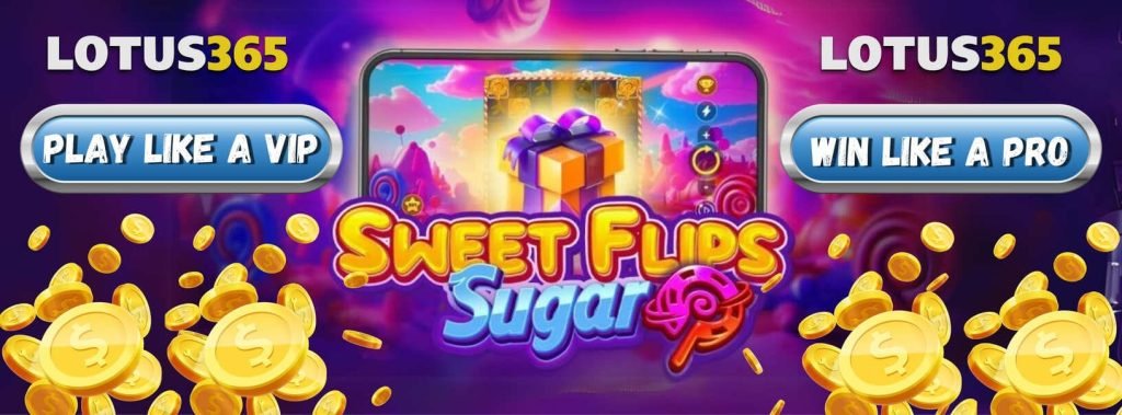How to Play & Win Big on Sweet Flips Sugar Slot on Lotus365 4 Winning tips for Sweet Flips Slot