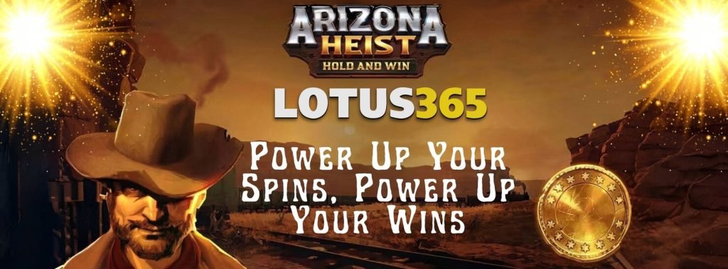 Top Slot Strategies for Arizona Heist on Lotus365 6 Arizona Heist slot strategies
