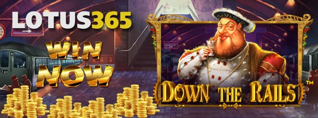 Tips for Down the Rails Slot on Lotus365 5 Down the Rails Slot