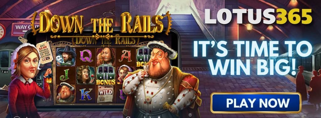Tips for Down the Rails Slot on Lotus365 2 Down the Rails Slot Lotus365