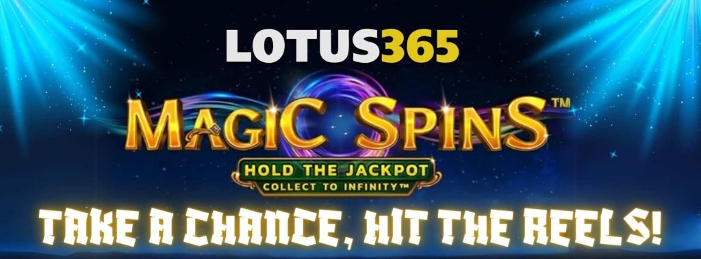 How to Play Magic Spins on Lotus365 4 Magic Spins on Lotus365