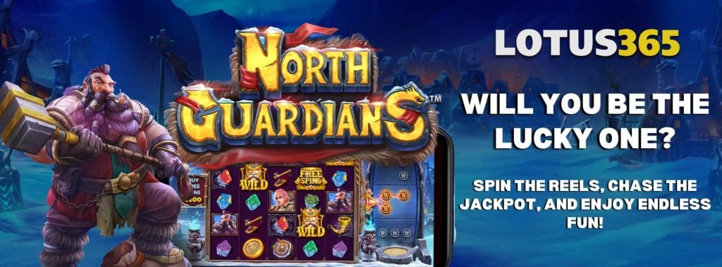 Top Strategies to Win Big on North Guardians Slot on Lotus365 2 North Guardians Slot on Lotus365