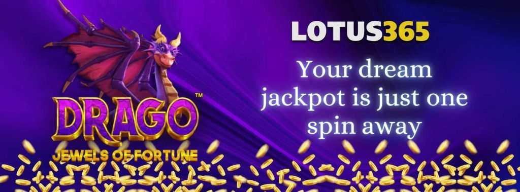 Drago Jewels of Fortune Slot Review on Lotus365 6 Play Drago Jewels of Fortune