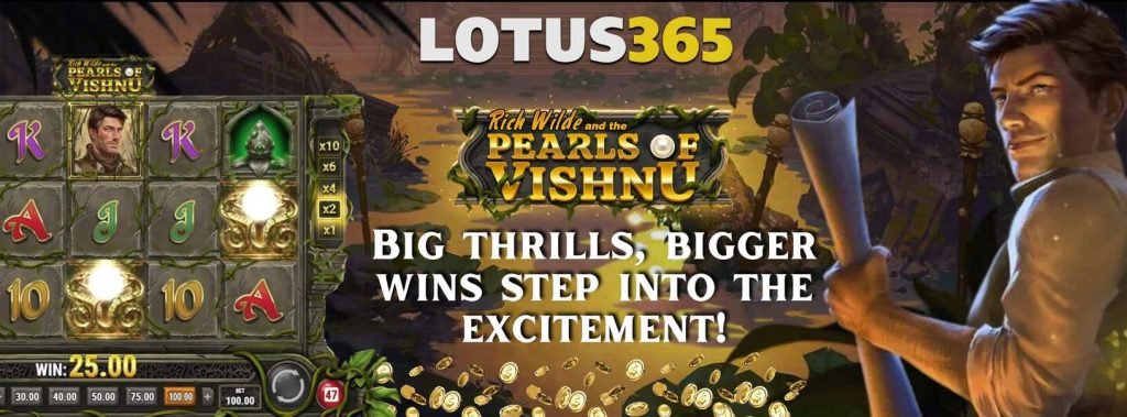 How to Play Rich Wilde and the Pearls of Vishnu on Lotus365 4 Play Rich Wilde on Lotus365