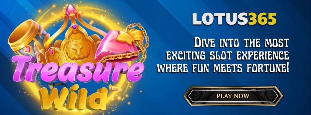 How to Play Treasure Wild Slot on Lotus365 3 Play Treasure Wild Slot