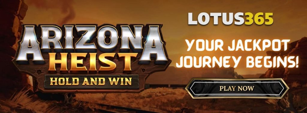 Top Slot Strategies for Arizona Heist on Lotus365 5 Winning tactics for Arizona Heist